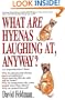 What are Hyenas Laughing at, Anyway?