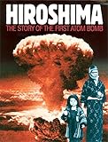 Hiroshima : the story of the first atom bomb