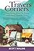 Travers Corners: Classic Stories about Fly Fishing and a Small Montana Town