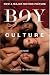 Boy Culture: A Novel