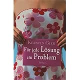 F�r jede L�sung ein Problemvon "Kerstin Gier"