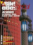 Arabien - Vereinigte Arabische Emirate, Oman, Kuwait, Qatar, Bahrain/HB Bildatlas Special