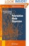 Polarization Mode Dispersion (Optical and Fiber Communications Reports)