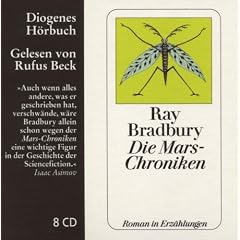 Die Mars-Chroniken: Roman in Erz�hlungen