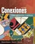 Conexiones: Comunicacion y cultura (3rd Edition)