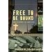 Free To Be Bound: Church Beyond the Color Line