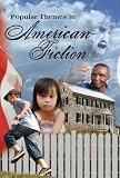 Popular Themes in American Fiction