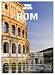 HB Bildatlas Rom: Antikes Erbe: Kolosseum, Forum Romanum und Via Appia. Macht und Pracht der Kirche: Vatikanstaat. Entdeckungen im Umland: Tivoli, ... und k&ouml;stlich: Die besten Gelaterien der Stadt