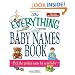 The Everything Baby Names Book, Completely Updated With 5,000 More Names!: Pick the Perfect Name for Your Baby (Everything (Parenting))