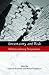 Book Uncertainty and Risk: Multidisciplinary Perspectives (The Earthscan Risk in Society Series)
