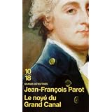 Le noy� du Grand Canalpar Jean-Fran�ois Parot