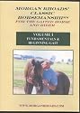 Morgan Rhoads Classic Horsemanship For The Gaited Horse And Rider--Volume I--Fundamentals & Beginning Gait
