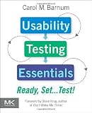 Usability Testing Essentials: Ready, Set...Test!