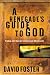 A Renegade's Guide to God