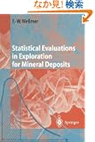 Statistical Evaluations in Exploration for Mineral Deposits