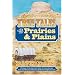 True Tales of the Prairies and Plains