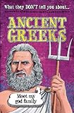What they don't tell you about ancient Greeks
