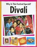 Divali (Why Is This Festival Special)