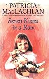 Seven Kisses in a Row (Charlotte Zolotow Books)