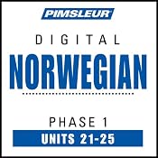 Norwegian Phase 1, Unit 21-25: Learn to Speak and Understand Norwegian with Pimsleur Language Programs | [Pimsleur]