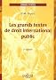 Les grands textes de droit international public : Edition 2006
