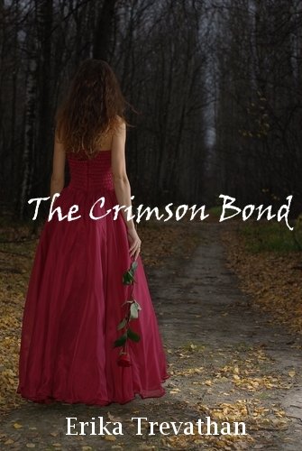 The Crimson Bond (The Crimson Bond Series, #1) by Erika Trevathan
