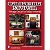 California Revival: Vintage Decor for Today's Homes (Schiffer Books)