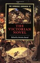 The Cambridge Companion to the Victorian Novel (Cambridge Companions to Literature)