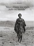 Revue Arcadia  / Nous étions les seuls juifs au monde : Juifs d'Ethiopie de Gondor à Jérusalem