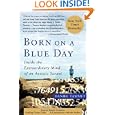 Born On A Blue Day: Inside the Extraordinary Mind of an Autistic... by Daniel Tammet