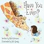 Have You Ever?