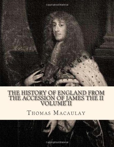 The History of England from the Accession of James the II (Volume 2)