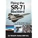Flying the SR-71 Blackbird: In the Cockpit on a Secret Operational Mission