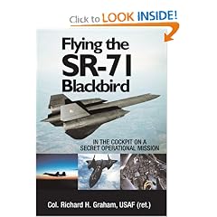 Flying the SR-71 Blackbird: In the Cockpit on a Secret Operational Mission