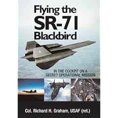 Flying the SR-71 Blackbird: on a Secret Operational Mission: On a Secret Operational Mission