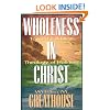 Wholeness in Christ: Toward a Biblical Theology of Holiness