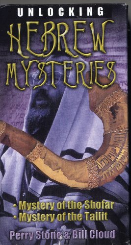 Unlocking Hebrew Mysteries -mystery of the shofar-mystery of the tallit by perry stone & bill cloud