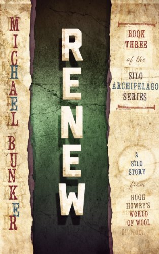 Renew (The Silo Archipelago Series Book 3)