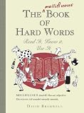 The Mellifluous Book of Hard Words: Read It, Know It, Use It