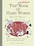 The Mellifluous Book of Hard Words: Read it, Know it, Use it