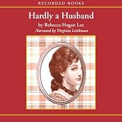 Hardly a Husband | [Rebecca Hagan Lee]