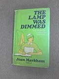 The lamp was dimmed : the story of a nurse's training