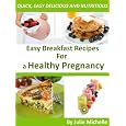 Quick & Easy to Cook Healthy Breakfast Recipes for a Healthy Pregnancy;The Best & Easy Way to Cook Breakfast Collection Best Buy