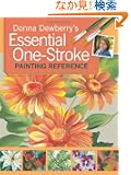 Donna Dewberry's Essential One-Stroke Painting Reference