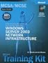 MCSE Self-Paced Training Kit (Exams 70-290, 70-291, 70-293, 70-294): Microsoft� Windows Server(TM) 2003 Core Requirements, Second Edition
