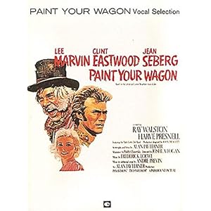 Paint Your Wagon : Selected Songs from the Score