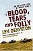 Blood, Tears and Folly: An Objective Look at World War II