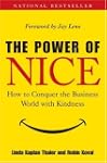 The Power of Nice: How to Conquer the...