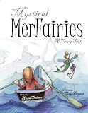 Mystical MerFairies: A Fairy Tail