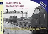Railways and recollections : 1975